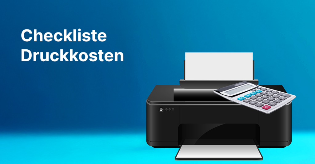 Druckkosten Checkliste 