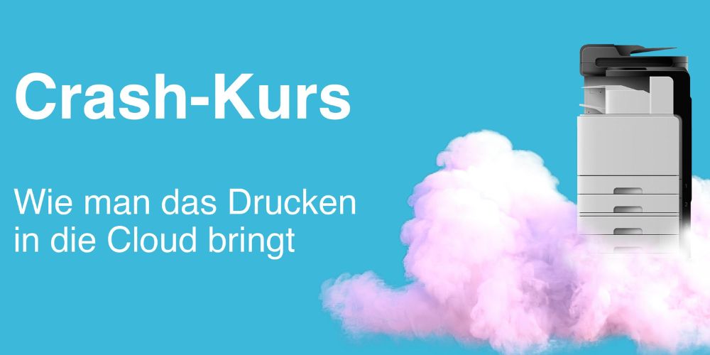 Crash-Kurs Cloud Drucken