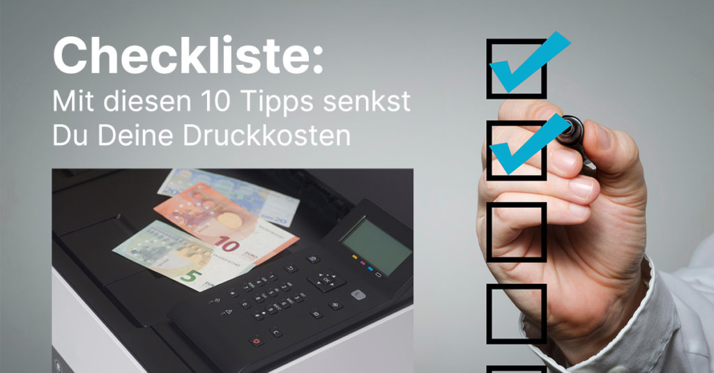 Mit diesen 10 Tipps senkst Du Deine Druckkosten