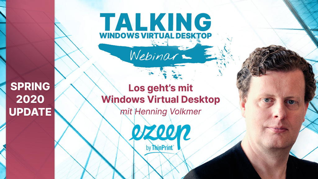 Webinar: Los geht's mit Windows Virtual Desktop (Juli 22, 11:15 - 11:45 CET)